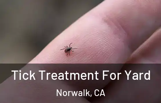  Tick Treatment For Yard Norwalk, CA